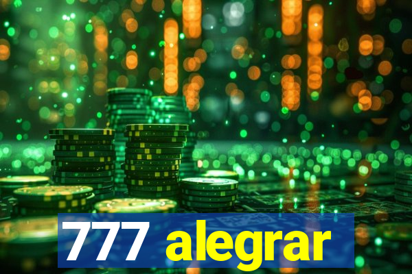 777 alegrar